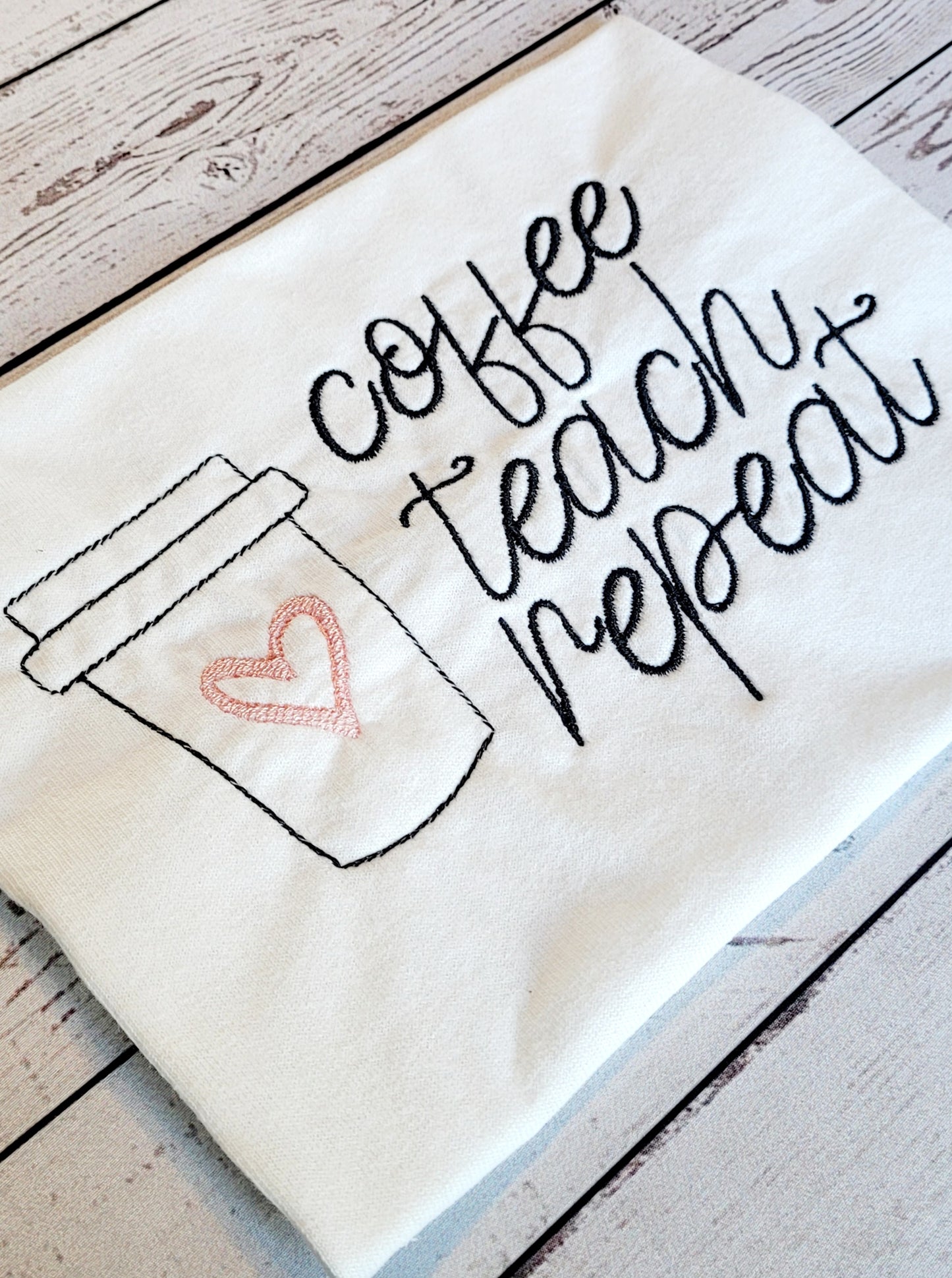 Coffee, Teach, Repeat Embroidery Design