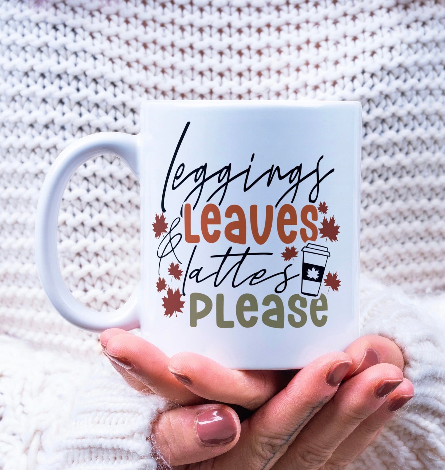 Legging, Leaves & Lattes Please Mug